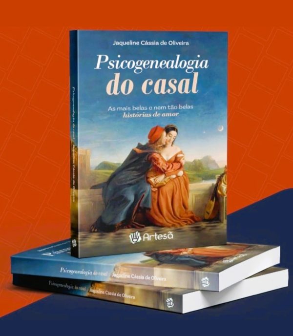 Livro: Psicogenealogia do Casal - As mais belas e nem tão belas histórias de amor
